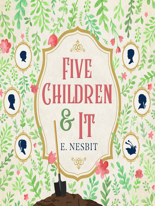 Title details for Five Children and It by Edith Nesbit - Available